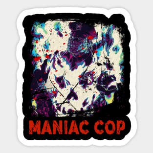 Protect And Serve Evil Maniac Cop Film Tribute T-Shirt Sticker